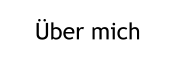 �ber mich